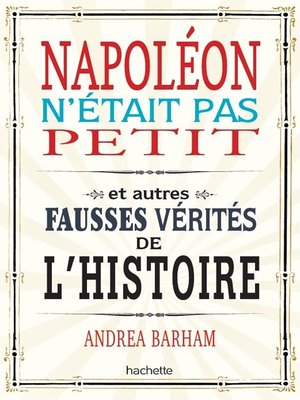 cover image of Napoléon n'était pas petit